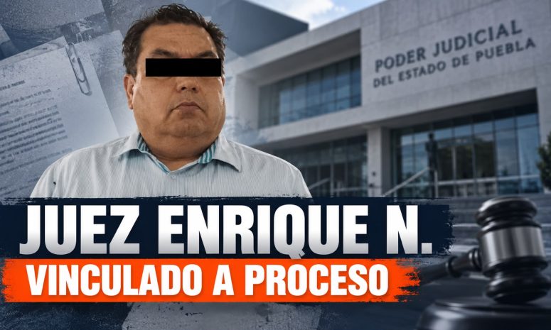 Vinculan a proceso a Juez Enrique N; seguirá preso en Tepexi
